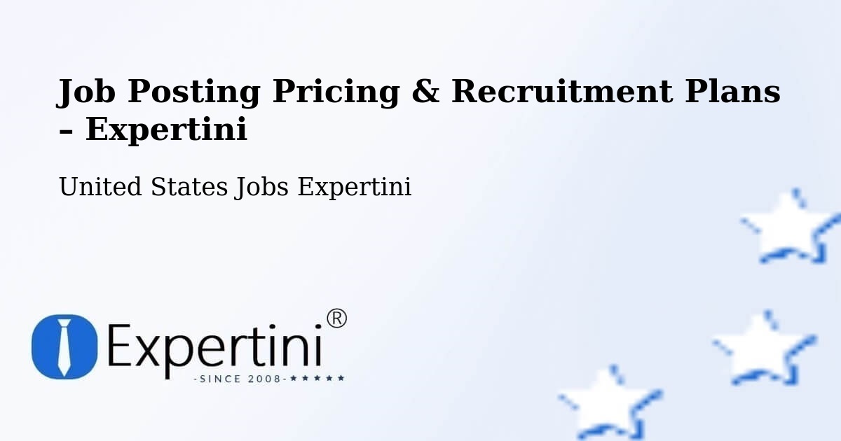Job Posting Pricing & Recruitment Plans – Watterson Park - Watterson Park, United States Jobs Expertini